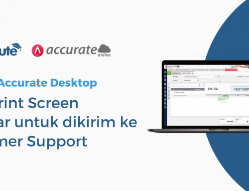 Tutorial Accurate Desktop : Cara Print Screen Gambar untuk dikirim ke Customer Support